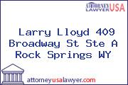 Larry Lloyd 409 Broadway St Ste A Rock Springs WY