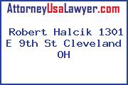 Robert Halcik 1301 E 9th St Cleveland OH