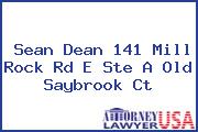 Sean Dean 141 Mill Rock Rd E Ste A Old Saybrook Ct
