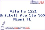 Vila Pa 1221 Brickell Ave Ste 900 Miami FL