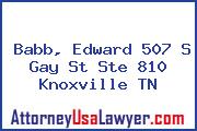 Babb, Edward 507 S Gay St Ste 810 Knoxville TN