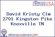 David Kristy Clm 2701 Kingston Pike Knoxville TN