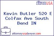 Kevin Butler 520 E Colfax Ave South Bend IN