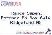 Rance Sapen, Partner Po Box 6010 Ridgeland MS