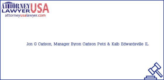 Telephone, Address and other contact data of Jon G Carlson, Manager, Edwardsville, IL, USA