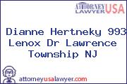 Dianne Hertneky 993 Lenox Dr Lawrence Township NJ