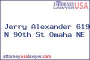 Jerry Alexander 619 N 90th St Omaha NE