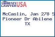 McCaslin, Jan 278 S Pioneer Dr Abilene TX