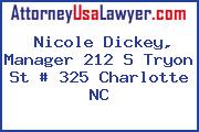 Nicole Dickey, Manager 212 S Tryon St # 325 Charlotte NC