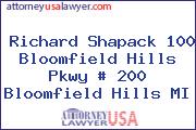 Richard Shapack 100 Bloomfield Hills Pkwy # 200 Bloomfield Hills MI
