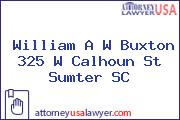William A W Buxton 325 W Calhoun St Sumter SC