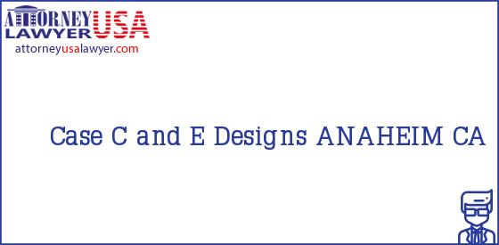 Telephone, Address and other contact data of Case, ANAHEIM, CA, USA
