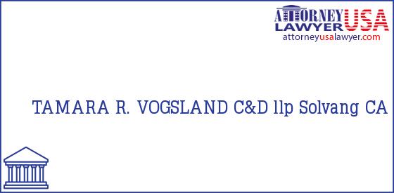 Telephone, Address and other contact data of TAMARA R. VOGSLAND, Solvang, CA, USA