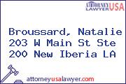Broussard, Natalie 203 W Main St Ste 200 New Iberia LA