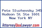 Pete Sluzhevsky 345 Hudson St Ste 1601 New York NY