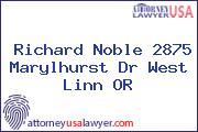 Richard Noble 2875 Marylhurst Dr West Linn OR