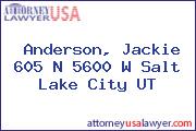 Anderson, Jackie 605 N 5600 W Salt Lake City UT