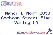 Nancy L Mohr 2853 Cochran Street Simi Valley CA