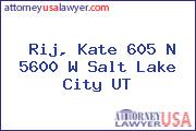 Rij, Kate 605 N 5600 W Salt Lake City UT