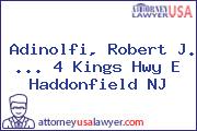 Adinolfi, Robert J. ... 4 Kings Hwy E Haddonfield NJ