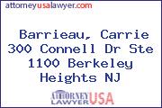 Barrieau, Carrie 300 Connell Dr Ste 1100 Berkeley Heights NJ