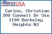 Carino, Christian 300 Connell Dr Ste 1100 Berkeley Heights NJ