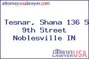 Tesnar, Shana 136 S 9th Street Noblesville IN