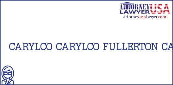 Telephone, Address and other contact data of CARYLCO, FULLERTON, CA, USA