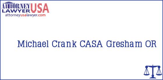Telephone, Address and other contact data of Michael Crank, Gresham, OR, USA