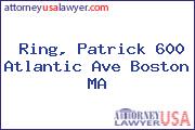 Ring, Patrick 600 Atlantic Ave Boston MA