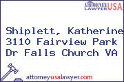 Shiplett, Katherine 3110 Fairview Park Dr Falls Church VA