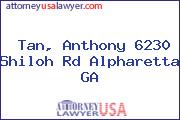 Tan, Anthony 6230 Shiloh Rd Alpharetta GA