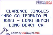 CLARENCE JINGLES 4450 CALIFORNIA PL. #383 - LONG BEACH LONG BEACH CA