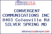 CONVERGENT COMMUNICATIONS INC 8403 Colesville Rd SILVER SPRING MD