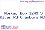 Norum, Bob 1249 S River Rd Cranbury NJ