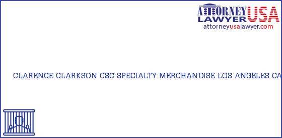 Telephone, Address and other contact data of CLARENCE CLARKSON, LOS ANGELES, CA, USA