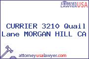 CURRIER 3210 Quail Lane MORGAN HILL CA