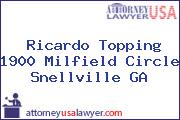 Ricardo Topping 1900 Milfield Circle Snellville GA