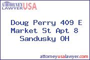 Doug Perry 409 E Market St Apt 8 Sandusky OH