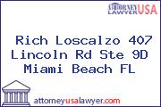 Rich Loscalzo 407 Lincoln Rd Ste 9D Miami Beach FL