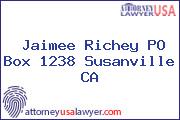 Jaimee Richey PO Box 1238 Susanville CA