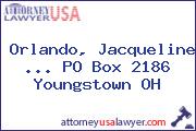 Orlando, Jacqueline ... PO Box 2186 Youngstown OH
