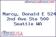 Marcy, Donald E 524 2nd Ave Ste 500 Seattle WA