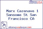 Marx Cazenave 1 Sansome St San Francisco CA