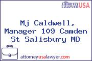 Mj Caldwell, Manager 109 Camden St Salisbury MD