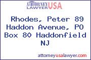 Rhodes, Peter 89 Haddon Avenue, PO Box 80 Haddonfield NJ