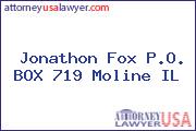 Jonathon Fox P.O. BOX 719 Moline IL