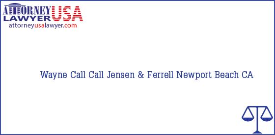 Telephone, Address and other contact data of Wayne Call, Newport Beach, CA, USA