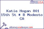 Katie Hogan 801 15th St # B Modesto CA