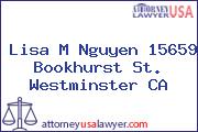 Lisa M Nguyen 15659 Bookhurst St. Westminster CA